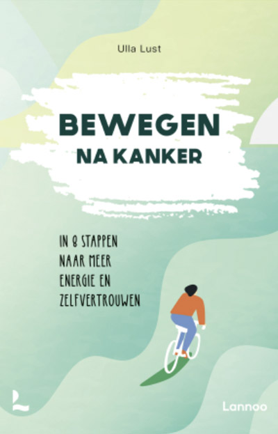 Bewegen na kanker. Ulla Lust
